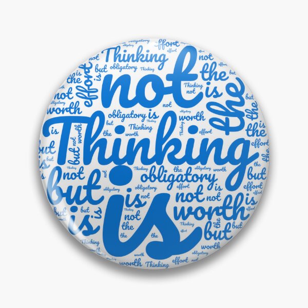 Item preview, Thinking is not obligatory but worth the effort  designed and sold by MyDearWorld.