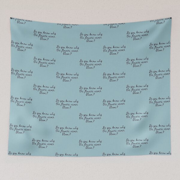Item preview, do you know why the flowers never bloom  designed and sold by PaolinaDavid.