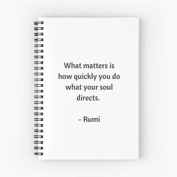 Item preview, Rumi Quotes - What matters is how quickly you do what your soul directs designed and sold by Inspirationmotivation.