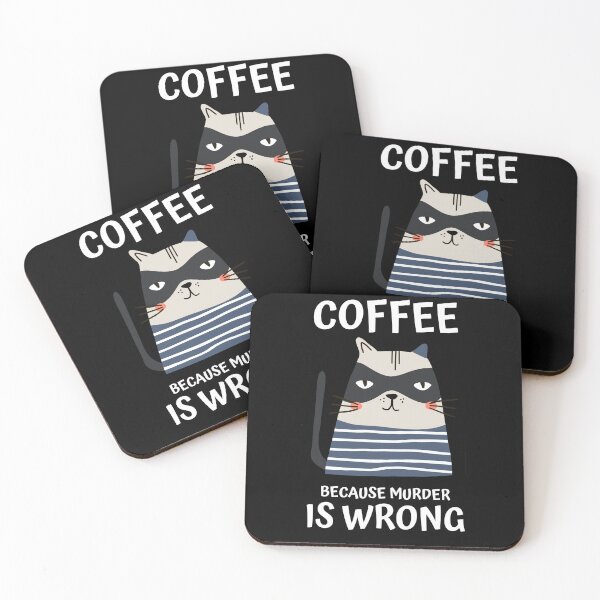 Item preview, Coffee Because Murder is Wrong designed and sold by GraphiGroove.