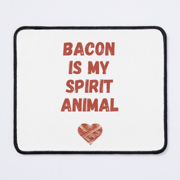 Item preview, Bacon is my spirit animal, Willow Days designed and sold by avit1.