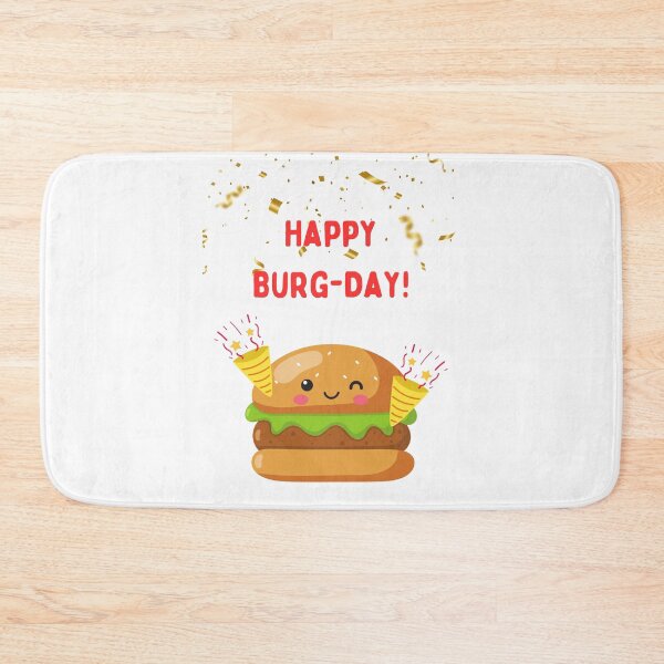 Item preview, Happy Birthday, Happy Burger Day, Willow Days designed and sold by avit1.