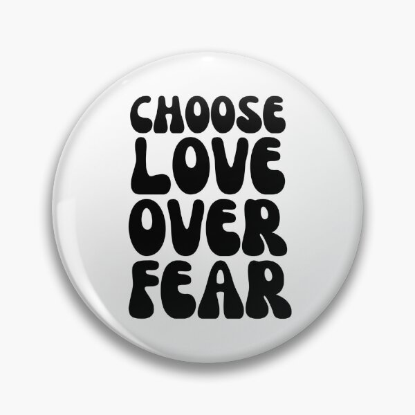 Item preview, Choose Love Over Fear 2 designed and sold by Scorpius11.