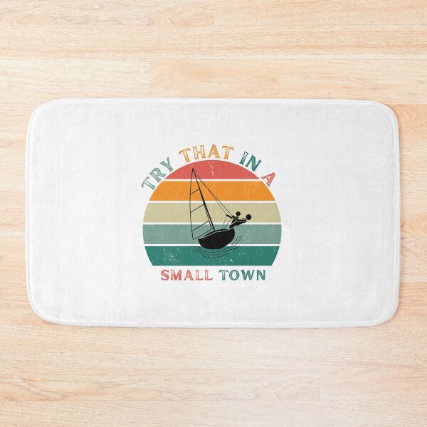 Item preview, Try That In A Small Town designed and sold by Designfs.