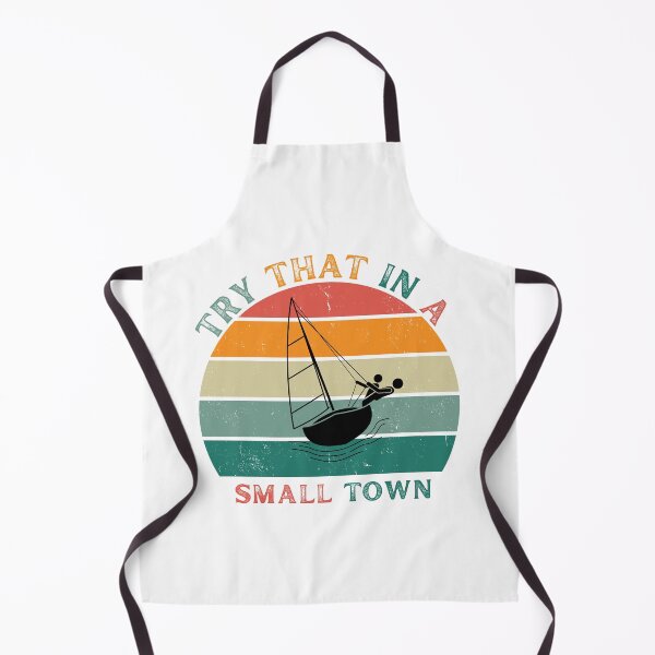 Item preview, Try That In A Small Town designed and sold by Designfs.