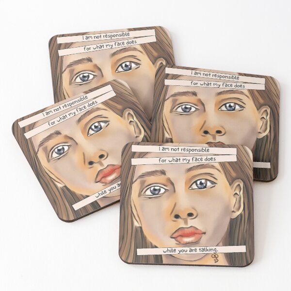 Item preview, I Am Not Responsible for What My Face Does While You Are Talking designed and sold by gleefulme.