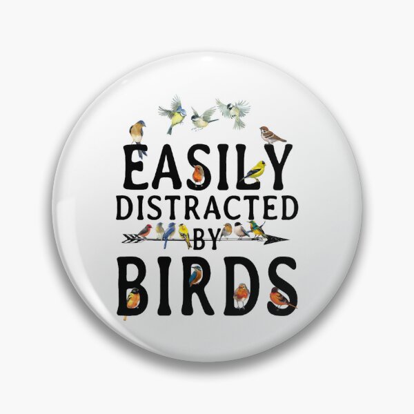 Item preview, Easily Distracted by Birds   designed and sold by zoilakuhlman.