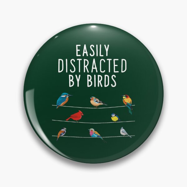 Item preview, Easily Distracted By Birds, Birthday Gift for Bird Lovers, Birdwatcher _amp_ OrnithologistT designed and sold by zoilakuhlman.