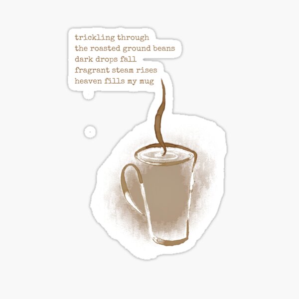 Heaven Fills My Mug Sticker