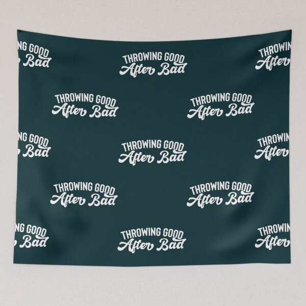 Item preview, Throwing Good After Bad Funny  designed and sold by xukamitsufisi.