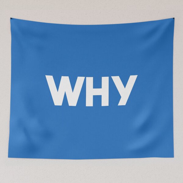 Item preview, WHY designed and sold by The-Backcorner.