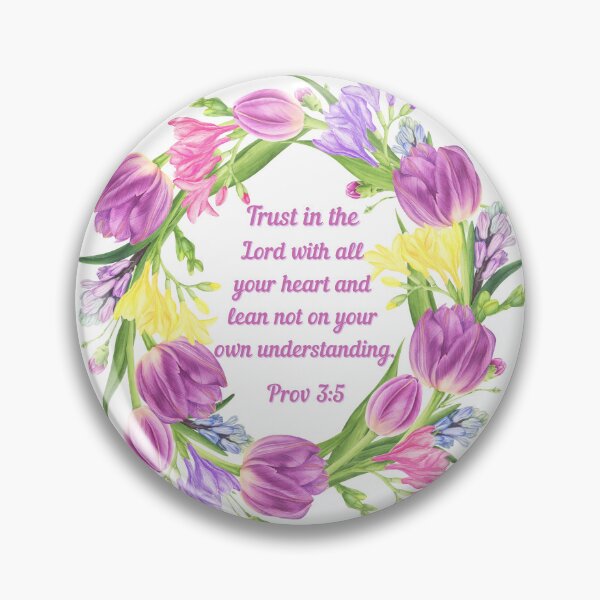 Item preview, Proverbs 3:5 - Trust in the Lord with all your heart and lean not on your own understanding. designed and sold by FlutterByH.