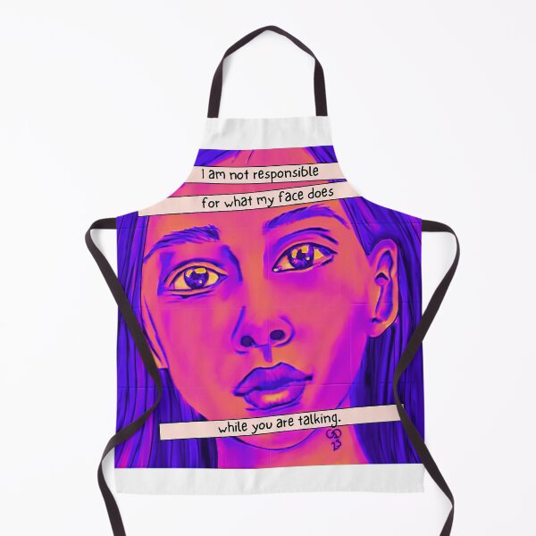 Item preview, Funny I Am Not Responsible for What My Face Does While You Are Talking designed and sold by gleefulme.