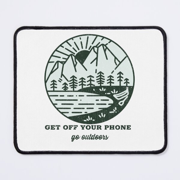 Item preview, Get off your phone. Go outdoors designed and sold by TropicalDesigna.