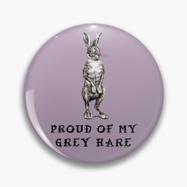 Item preview, Proud of my Grey Hare | B Cartoon Grey Hare   designed and sold by Snootrac.