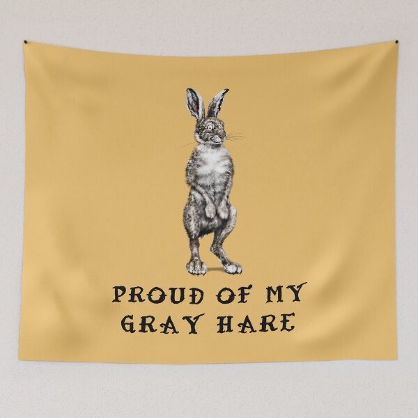Item preview, Proud of my Gray Hare | B Cartoon Gray Hare   designed and sold by Snootrac.