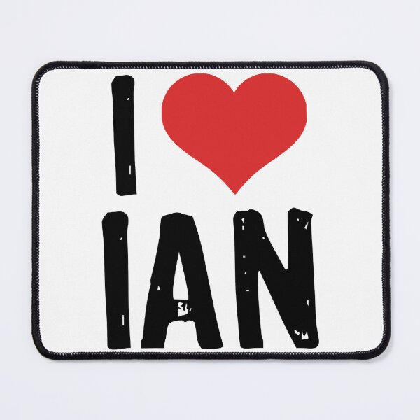 Item preview, I Love Ian designed and sold by CarleeSadler.