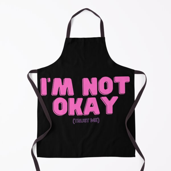 Item preview, I'm Not Okay (Trust Me) - pink and black designed and sold by addie-plays.