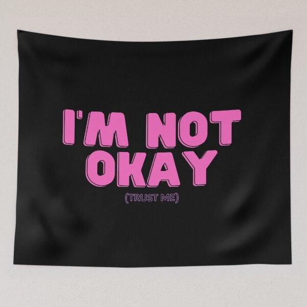 Item preview, I'm Not Okay (Trust Me) - pink and black designed and sold by addie-plays.