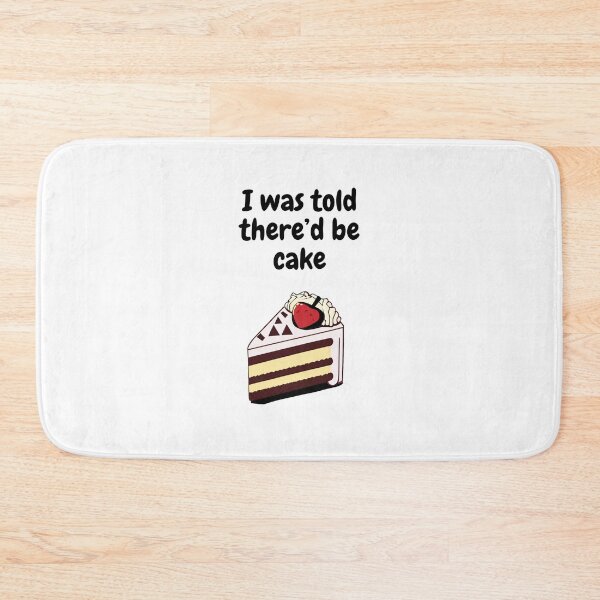 Item preview, I Was Told There'd Be Cake designed and sold by ChaiTees.