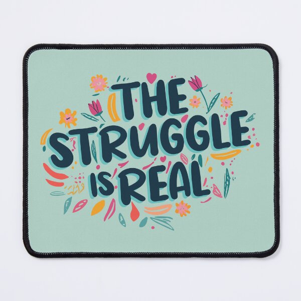 Item preview, Real struggle designed and sold by SweetLog.
