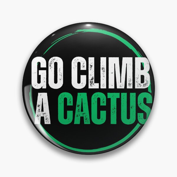 Item preview, Go Climb a Cactus: Your Desert Adventure Companion designed and sold by Medisigne.