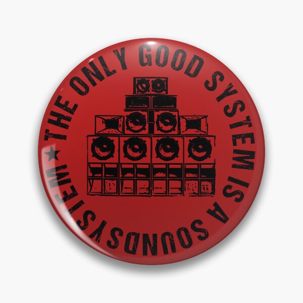 Item preview, The Only Good System Is A Sound System designed and sold by ocorvo.