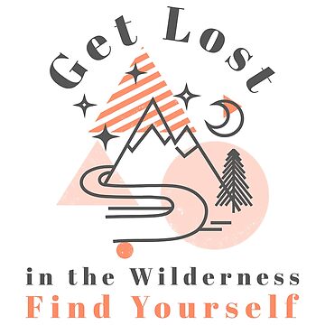 Artwork thumbnail, Get Lost in the Wilderness Find Yourself by MacAngLyn