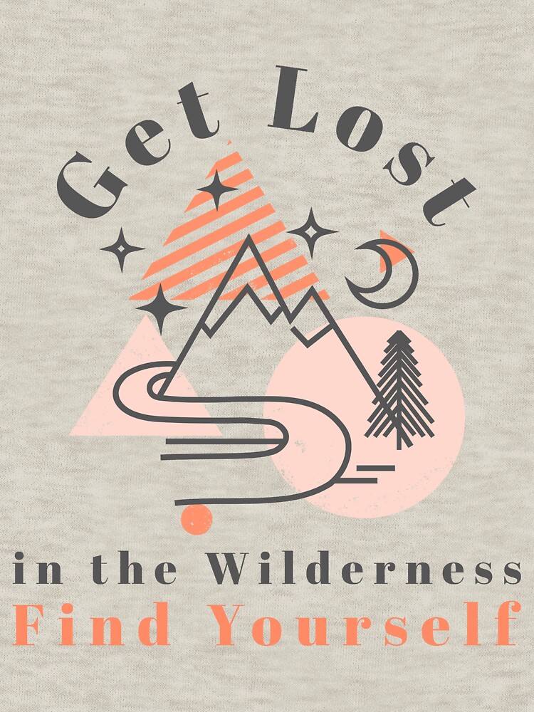 Thumbnail 7 of 7, Classic T-Shirt, Get Lost in the Wilderness Find Yourself designed and sold by MacAngLyn.