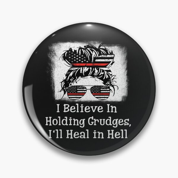 Item preview, I Believe In Holding Grudges, I'll Heal in Hell   designed and sold by AME ⭐⭐⭐⭐⭐.