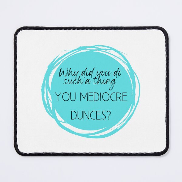Item preview, Mediocre Dunces designed and sold by miaturner13.