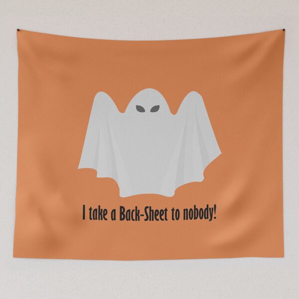 Item preview, Halloween Ghost: I take a Back-Sheet to nobody! designed and sold by SomeGuyLou.