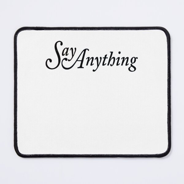 Item preview, Say Anything designed and sold by WillieSchwandt.