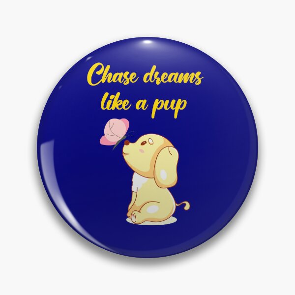 Item preview, Chase dreams like a pup designed and sold by ElLocoMus.