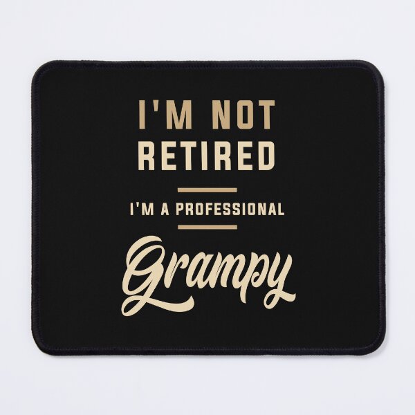 Item preview, I'm Not Retired I'm a Professional Grampy Design designed and sold by cidolopez.