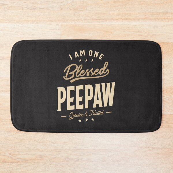 Item preview, I Am One Blessed Peepaw Design designed and sold by cidolopez.