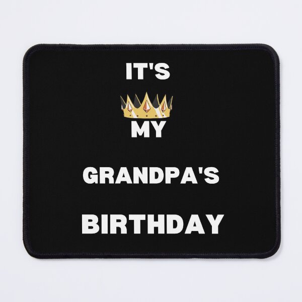 Item preview, It's My Grandpa Birthday  designed and sold by chapir.