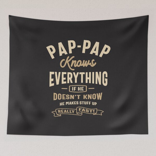 Item preview, Pap-Pap Knows Everything Design designed and sold by cidolopez.