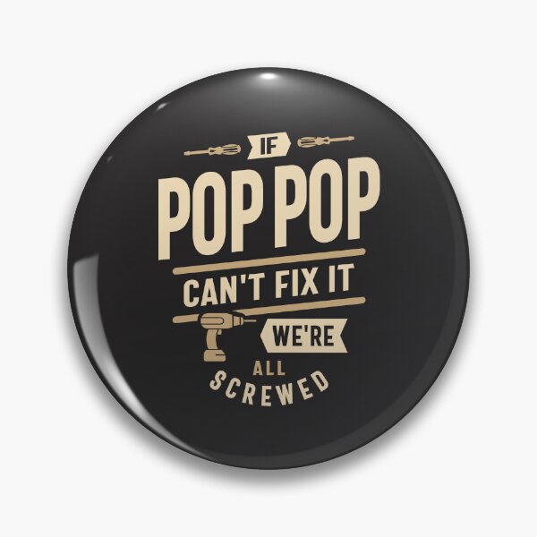 Artikelvorschau, Wenn Pop-Pop es nicht reparieren kann, sind wir alle am Arsch. Design entworfen und verkauft von cidolopez.
