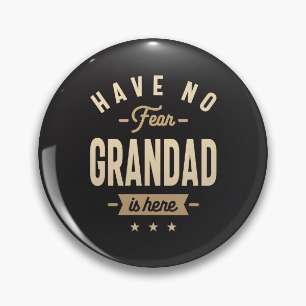 Item preview, Have No Fear Grandad is Here Design designed and sold by cidolopez.