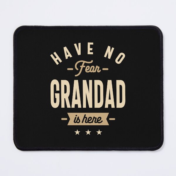 Item preview, Have No Fear Grandad is Here Design designed and sold by cidolopez.