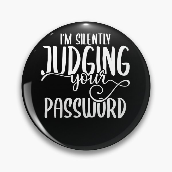 Item preview, I'm Silently Judging Your Password designed and sold by TeesYouWant.
