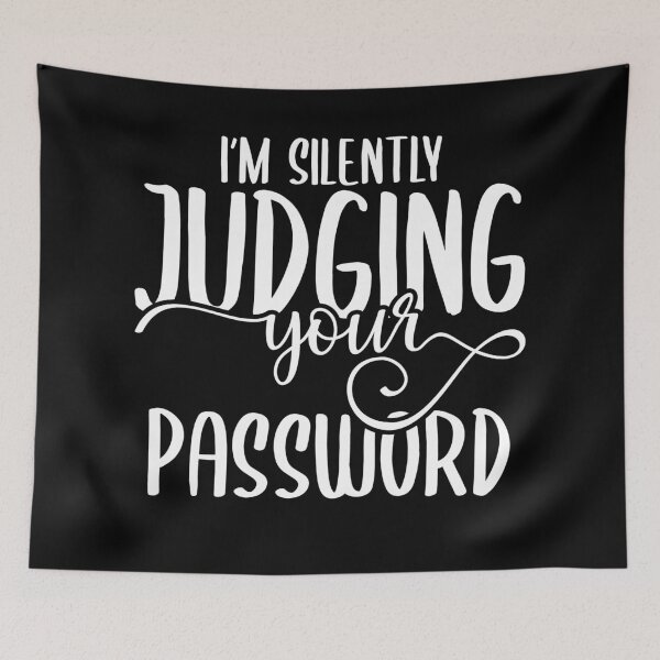 Item preview, I'm Silently Judging Your Password designed and sold by TeesYouWant.