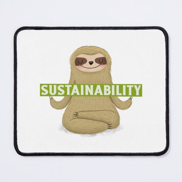 Item preview, Sustainability Cute Sloth Holding A Sign While Practicing Yoga designed and sold by pixelplaza.