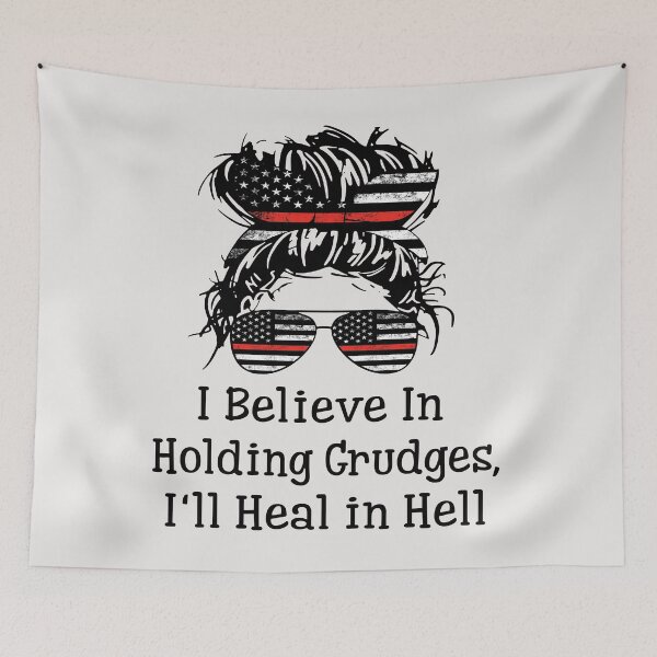 Item preview,  I Believe In Holding Grudges, I'll Heal in Hell   designed and sold by AME ⭐⭐⭐⭐⭐.