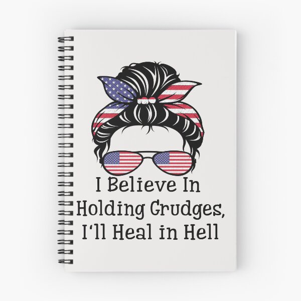 Item preview, "I Believe In Holding Grudges, I'll Heal in Hell"  designed and sold by AME ⭐⭐⭐⭐⭐.
