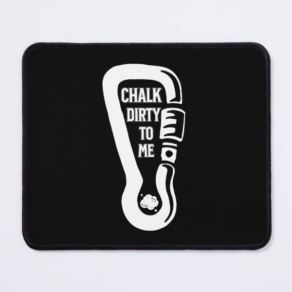 Item preview, Chalk Dirty To Me designed and sold by Affyboss6.
