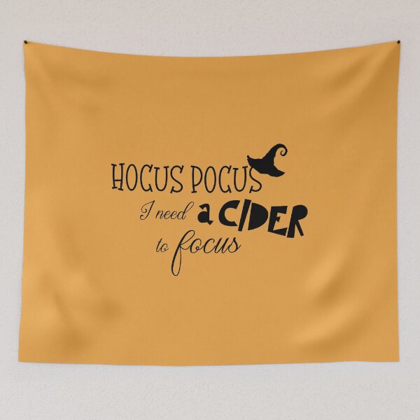 Item preview, Hocus Pocus I need a cider to focus designed and sold by EmeraldeaArt.