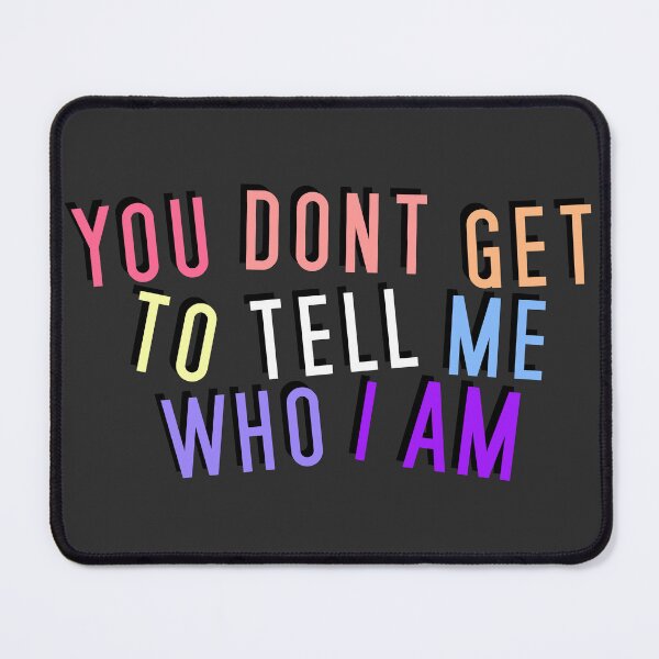 Item preview, Xenogender | YOU DON'T GET TO TELL ME WHO I AM designed and sold by Vira Magnus Layton.