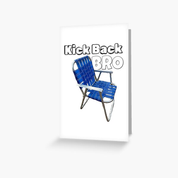 Item preview, Kick Back Bro, Retro Lawn Chair, Vintage Metal Lawn Chair designed and sold by BubbaCommerce.